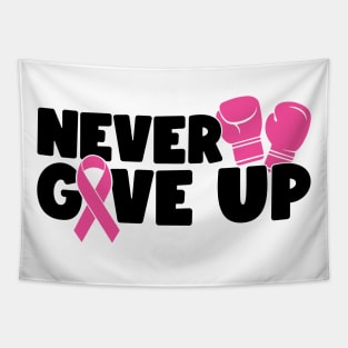 Never Give Up - Breast Cancer Warrior Fighter Survivor Pink Cancer Ribbon Boxing Gloves Tapestry