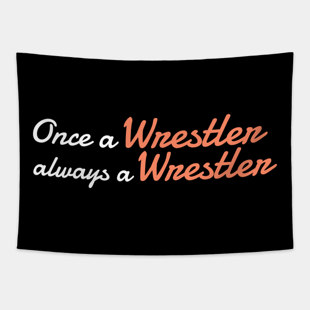 once a wrestler always a wrestler Tapestry by G-DesignerXxX