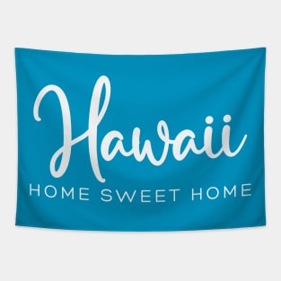 Hawaii: Home Sweet Home Tapestry