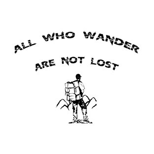 All who wander T-Shirt