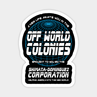 Blade Runner Off World Colonies Magnet