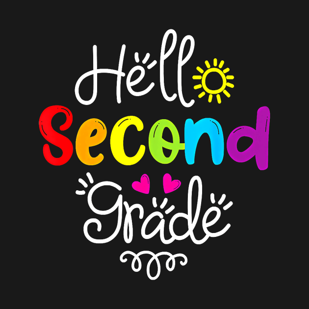Hello Second Grade 2nd Grade Back To School by everetto