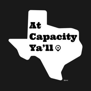 At Capacity ATX Austin Texas T-Shirt