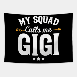 My squad calls me gigi Tapestry