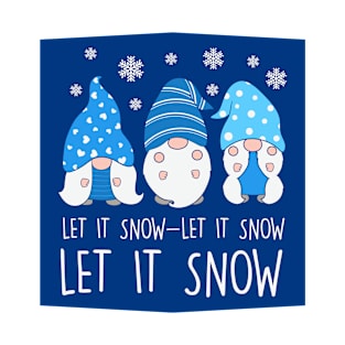 Let It Snow - Gnomes T-Shirt