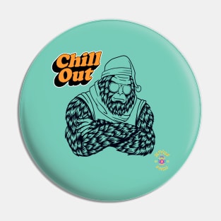 Chill Out Sasquatch Pin