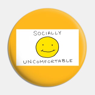 Socially Uncomfortable Pin