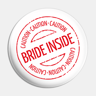 Bride Inside Caution Stamp (Hen Party / Red) Pin