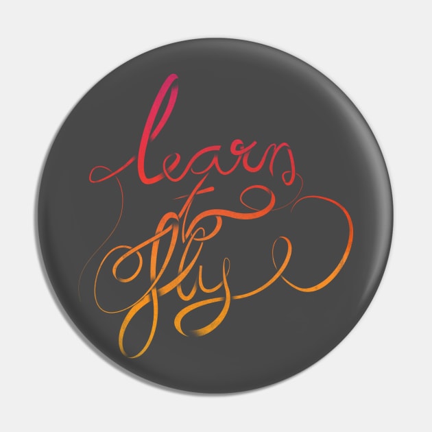 learn to fly Pin by inblooming