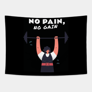 No pain no gain Tapestry