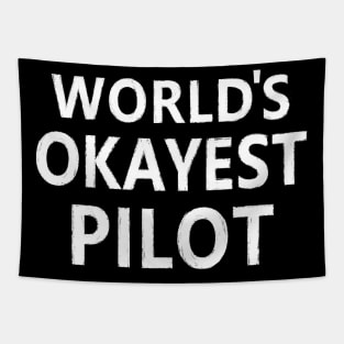 WORLD'S OKAYEST PILOT Tapestry