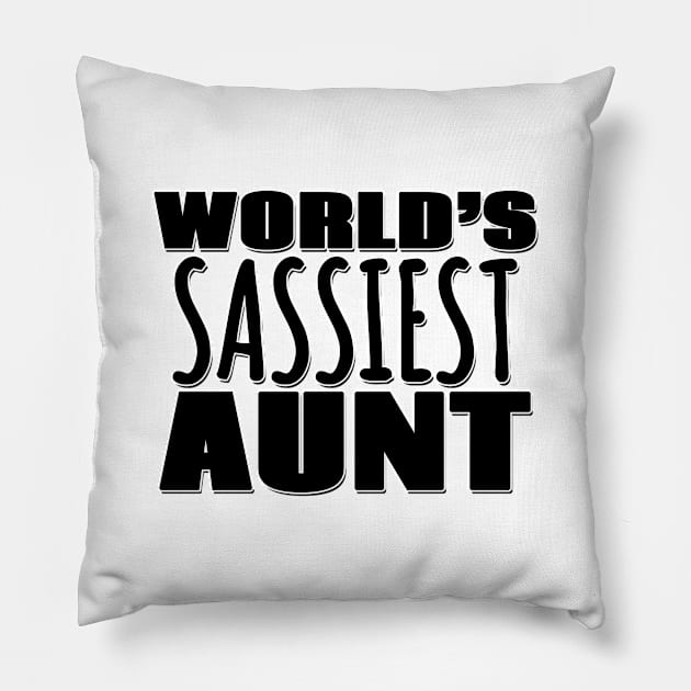 World's Sassiest Aunt Pillow by Mookle