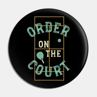 Order on the Court Pin