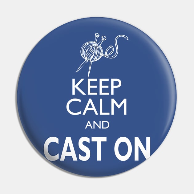 Keep Calm Cast On Pin by KeepCalmWorld