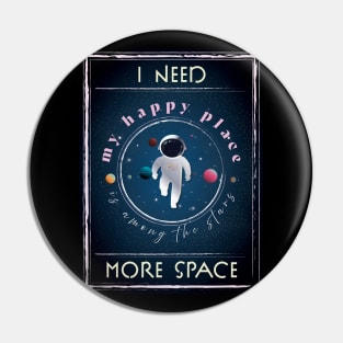 I need more Space, My Happy Place is among the stars! Pin