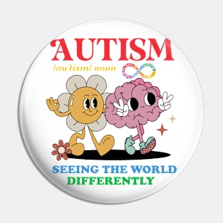 Autism Au'tism Noun Seeing The World Differently Pin