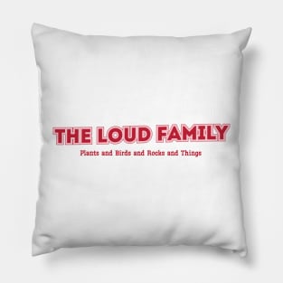 The Loud Family Pillow