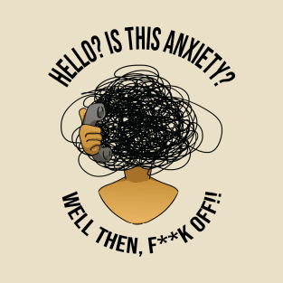 Anxiety Calling T-Shirt