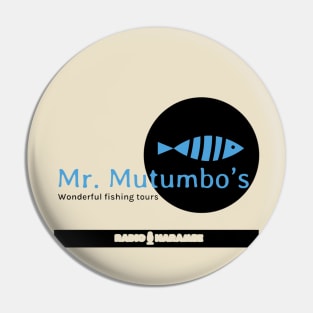 Mr Mutumbos Pin