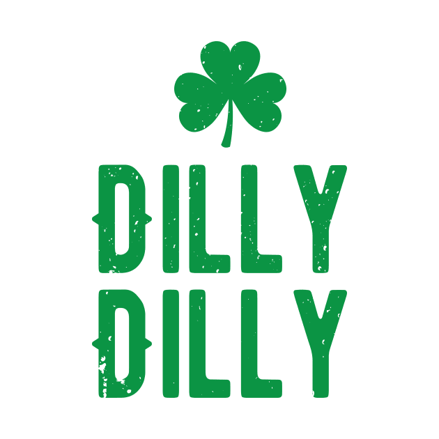 Dilly dilly st patricks day by bojan17779