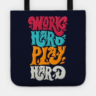 work hard play hard Tote