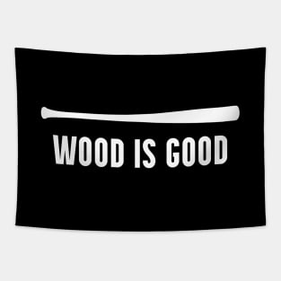 Baseball Wooden Bat Wood is Good Graphic Tapestry