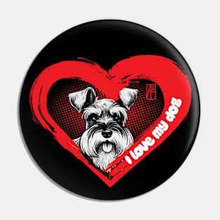 I Love My Miniature Schnauzer - Good companion dog - I Love my dog Pin