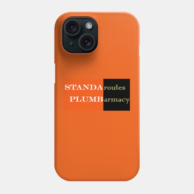 Standaroules Plumbarmacy (Snowball Express) Phone Case by Gate City Magic