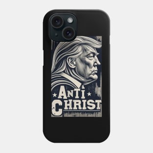 Trump Anti Christ Phone Case