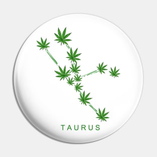 TAURUS WEED ZODIAC Pin