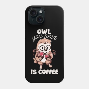 Owl You Need is Coffee by Tobe Fonseca Phone Case