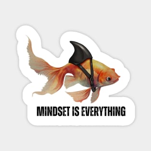 Mindset Motivational quote Cute Goldfish Shark Magnet