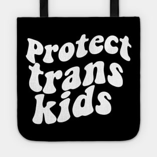 protect trans kids Tote