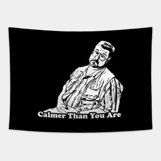 Big Lebowski - Calmer Than You Are Tapestry