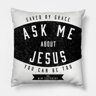 Ask Me About Jesus Christian Mission Gifts Pillow