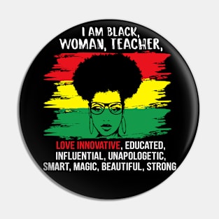 I am a Black Woman Teacher Pin