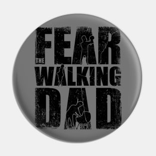 fear the walking DAD Pin