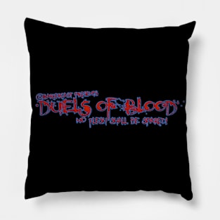 Duels of Blood Pillow