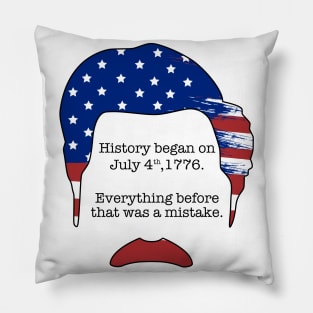 The Day History Began Pillow