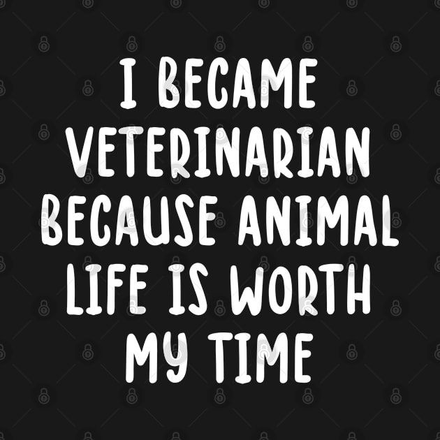 I became veterinarian because animal life is worth my time by TIHONA