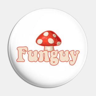 Funguy Pin