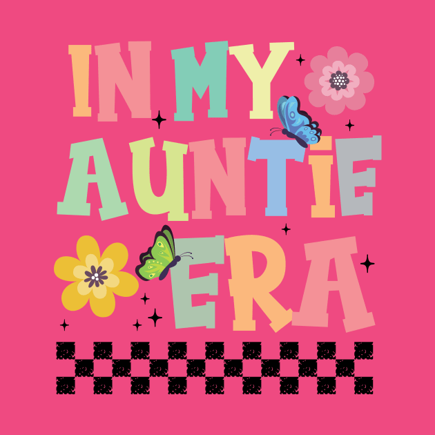 In My Auntie Era Cute Groovy by printalpha-art