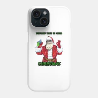 We wish you a merry christmas and happy new year " papa noêl " Become rich in 2022 Phone Case