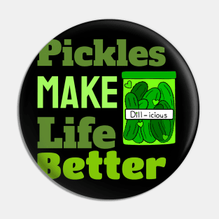 DILL Pickle Life Pin