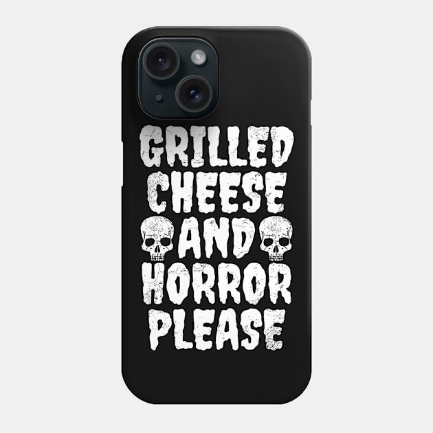 Grilled Cheese And Horror Please Phone Case by LunaMay