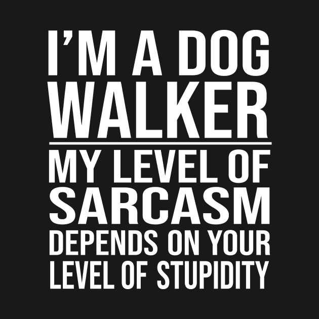 dog walker saying funny dog walking gift by T-shirt verkaufen