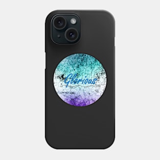 'GLORIOUS' Typography Earthquake Grunge Texture Phone Case