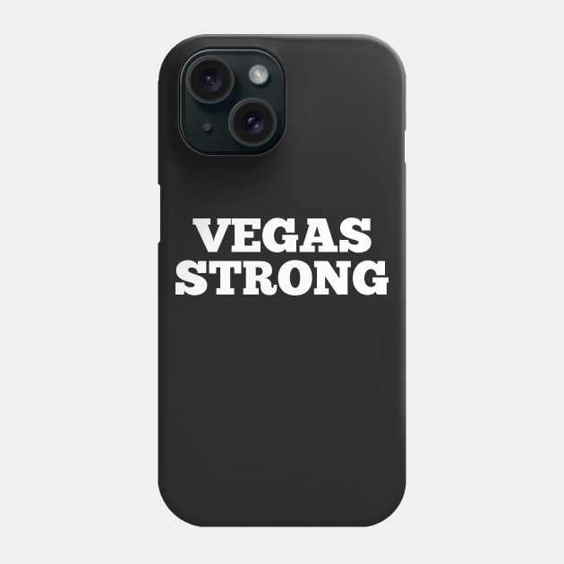 Vegas Strong Phone Case by finedesigns