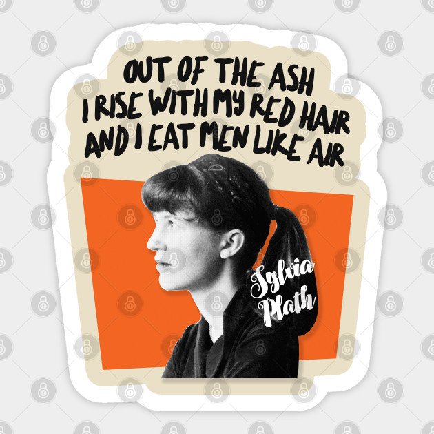 Sylvia Plath Quote Retro Typographic Poem Artwork Sylvia Plath Sticker Teepublic