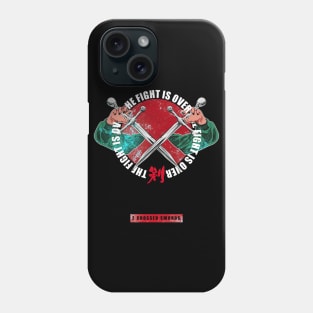 The Fight is Over Phone Case